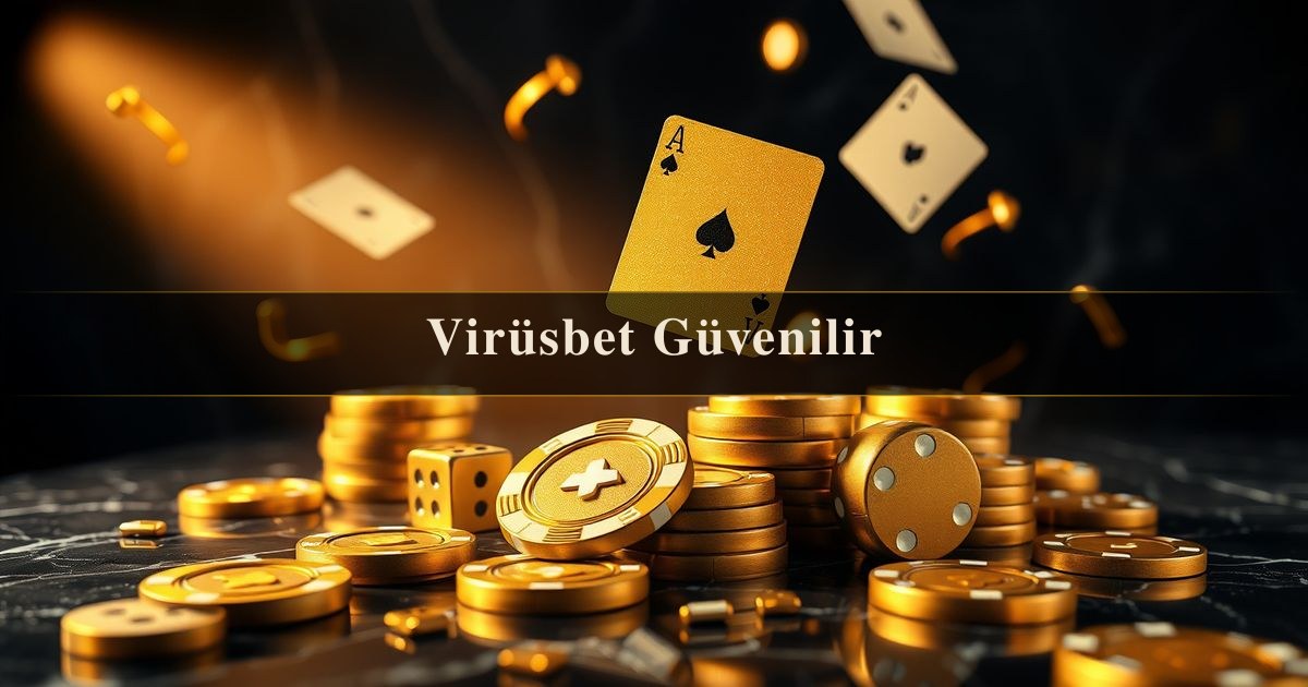 Virüsbet Güvenilir