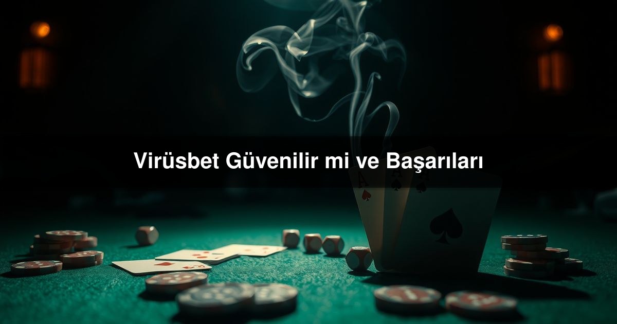 Virüsbet Güvenilir